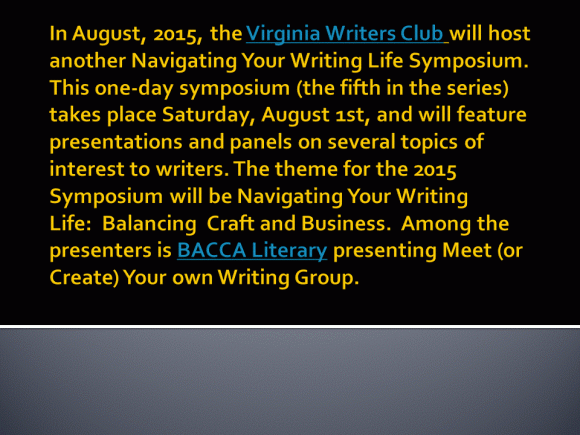In August, 2015, the Virginia Writers